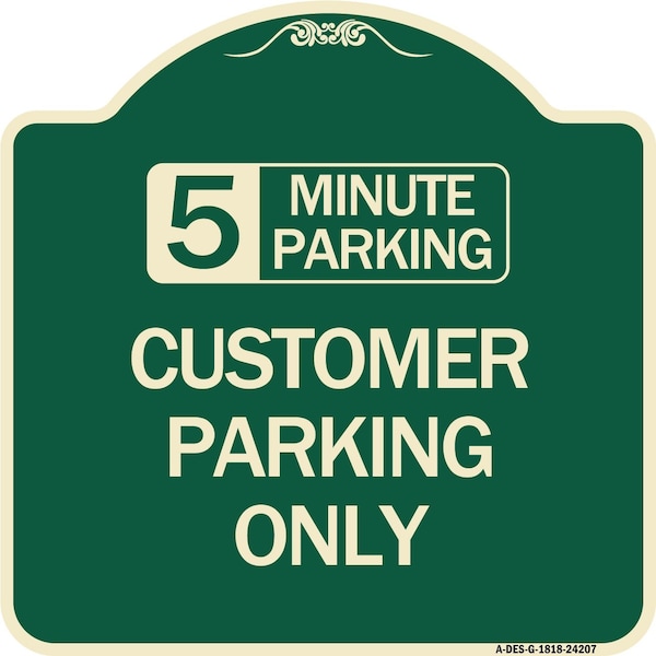 Signmission Customer Parking Choose Your Limit Minute Parking Heavy-Gauge Aluminum Sign, 18" x 18", G-1818-24207 A-DES-G-1818-24207 - main